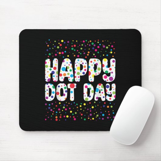 Funny Happy Dot Day Polka Dot Art Students Kids Gi Mousepad (Mit Mouse)