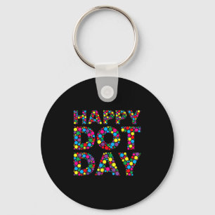 Funny Happy Dot Day Polka Dot Art Students Kids Gi Schlüsselanhänger