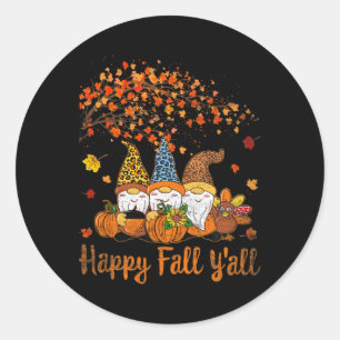 Funny Happy Fall Y'all Erntedank Gnomes Tree Pu Runder Aufkleber