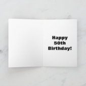 Funny Happy Fiftieth Birthday Grußkarte Karte (Innenseite)
