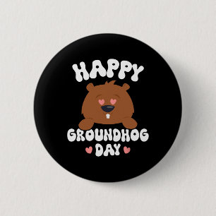 Funny Happy Groundhog Day 2025 3 Button
