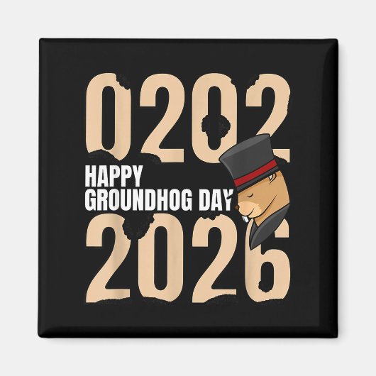 Funny Happy Groundhog Day February 2nd 2026 Holida Magnet (Vorne)