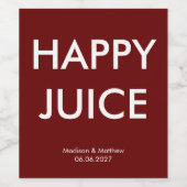 Funny Happy Juice Burgundy Red Wedding Custom Weinetikett (Einzelnes Label)