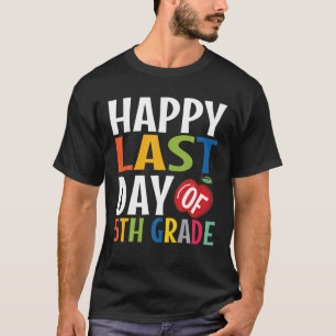Funny Happy letzten Tag des 5. Grade Kid Graduate T-Shirt