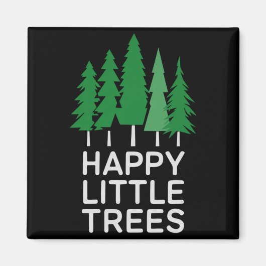 Funny Happy Little Trees Camng Magnet (Vorne)