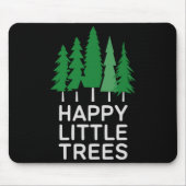 Funny Happy Little Trees Camng  Mousepad (Vorne)