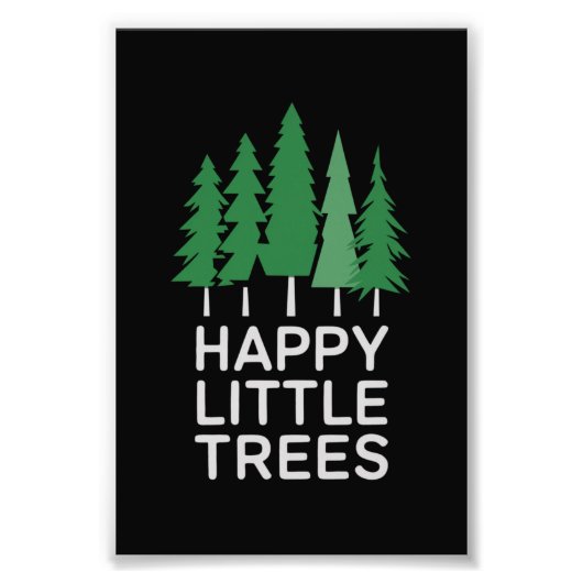 Funny Happy Little Trees Gifts Camping Fotodruck (Vorne)