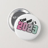 Funny Happy New Year 2023 Redewendungen Button (Vorne & Hinten)