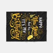 Funny Happy New Year And Yes It's My Birthday Cele Fleecedecke (Vorderseite (Horizontal))