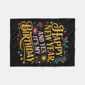 Funny Happy New Year And Yes Its My Birthday Celeb Fleecedecke (Vorderseite (Horizontal))