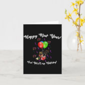 Funny Happy New Year And Yes It's My Birthday Long Karte (Gelbe Blume)