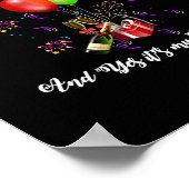 Funny Happy New Year And Yes It's My Birthday Long Poster (Ecke)