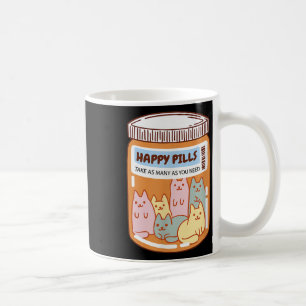 Funny Happy Pillen Katze Niedlich Mental Health Ca Kaffeetasse