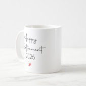 Funny Happy Retirement 2026 Saying For Coworker  Kaffeetasse (Vorderseite Links)