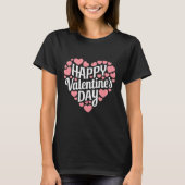 Funny Happy Valentines Day Herzlich Liebe T-Shirt (Vorderseite)