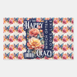 Funny Happy Zitat überall auf der Print Rechteckiger Aufkleber