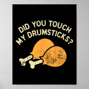 Funny hast du meine Drumsticks für Männer Touch Poster