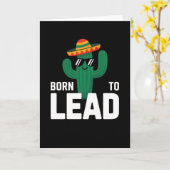 funny hat cactus sunglasses Born to Lead Karte (Gelbe Blume)