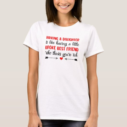 Funny hat eine Tochter, wie Broken am besten Fr. T-Shirt (Vorderseite)