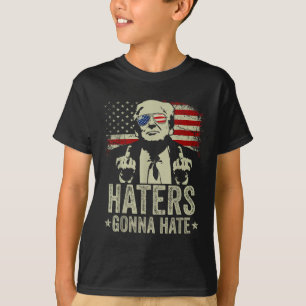 Funny Haters Gonna Hass Präsident Donald Trump T-Shirt