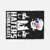 Funny Haters Gonna hasst Präsident Donald Trump Mi Fleecedecke (Vorderseite (Horizontal))