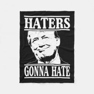 Funny Haters Gonna Hate Donald Trump Präsident Fleecedecke