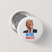 Funny Haters werden Zitat hassen, lustiges Sprichw Button (Vorne & Hinten)