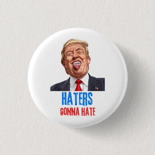 Funny Haters werden Zitat hassen, lustiges Sprichw Button (Vorderseite)