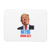 Funny Haters wird Zitate aus lustigen Sprichwort-T Magnet (Horizontal)