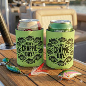 Funny Have a Crappie Day Fishing Dosenkühler