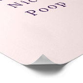 Funny Have A Nice Poop Bathroom Poster (Ecke)