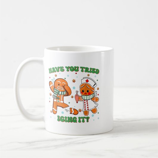 Funny Have You Tried Icing It Gingerbread Nurse Ch Kaffeetasse (Links)