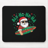Funny Hawaiian Alo-ho-ho-ha Santa Surfing Christma Mousepad (Vorne)