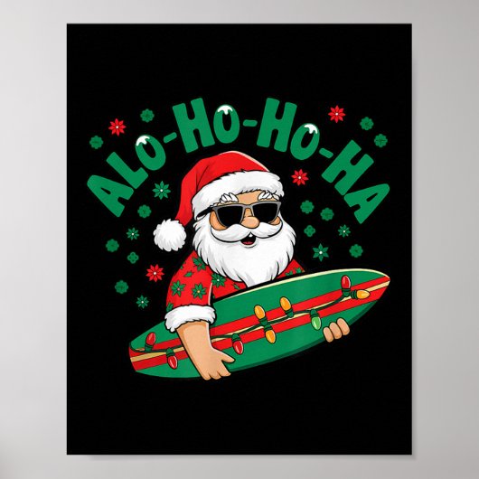 Funny Hawaiian Alo-ho-ho-ha Santa Surfing Christma Poster (Vorne)