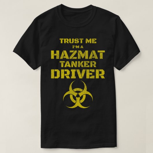 Funny Hazmat Tanker Fahrer T Geschenkpullover T-Shirt (Design vorne)