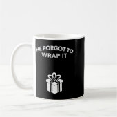 Funny He Forgot To Wrap It Christmas Pregnancy Wom Kaffeetasse (Links)