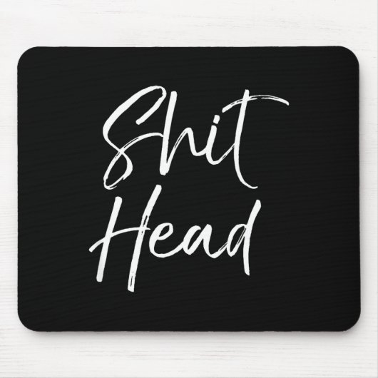 Funny Head Quote Saying For Women Fun Gag Gift Hea Mousepad (Vorne)