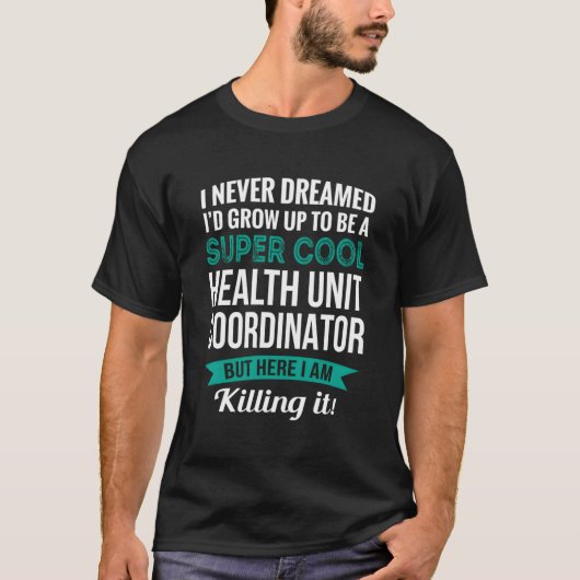 Funny Health Unit Coordinator Tshirt Geschenkgutsc (Vorderseite)