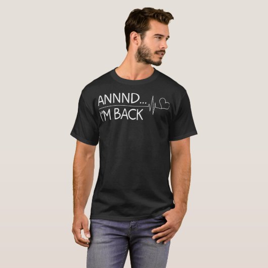 Funny Heart Attack Survivor Geschenk für Männer Fr T-Shirt (Vorne ganz)