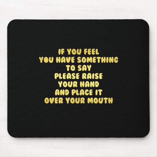 Funny hebt eure Hand, um Witze zu sprechen Mousepad (Vorne)