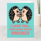 Funny Hedgehog Valentine Humor Greeting Card Karte (Vorderseite)