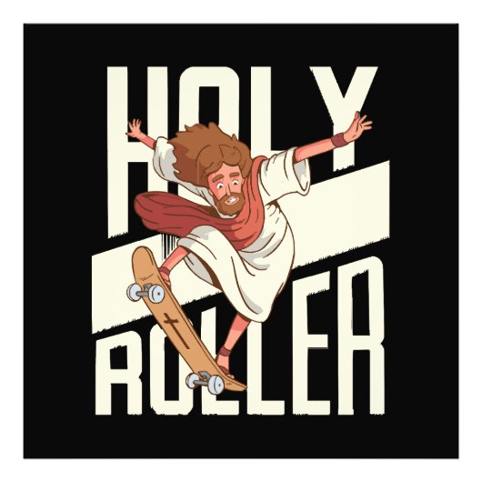 Funny Heiliger Roller Skateboard Jesus Fotodruck (Vorne)