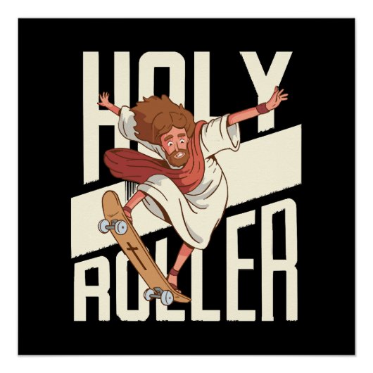 Funny Heiliger Roller Skateboard Jesus Poster (Vorderseite)