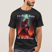 Funny 'Hell war langweilig' T-Shirt (Vorderseite)