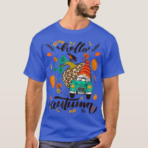 Funny Hello Autumn Truck Gnomes Pumpkin Blätter Ha T-Shirt