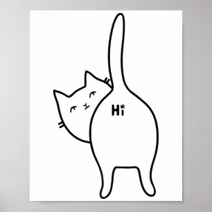 Funny Hello Black Cat Hintern Hi Design für Katze  Poster