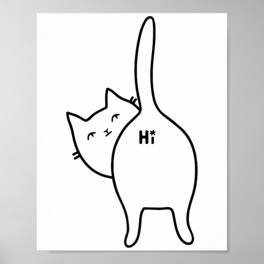 Funny Hello Black Cat Hintern Hi Design für Katze Poster (Vorne)