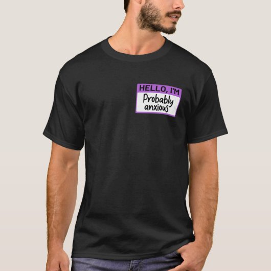 Funny Hello I'm Probably Anxious T-Shirt (Vorderseite)