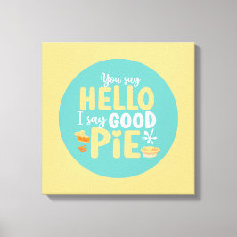 Funny Hello Pie Pastel Kitchen Typografie Leinwanddruck