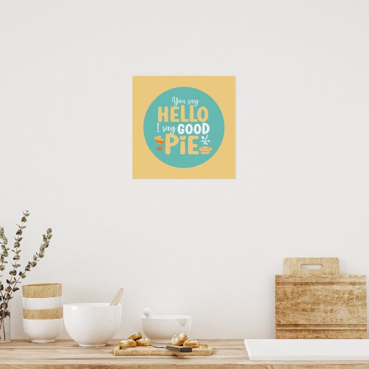 Funny Hello Pie Pastel Kitchen Typografie Poster (Küche)